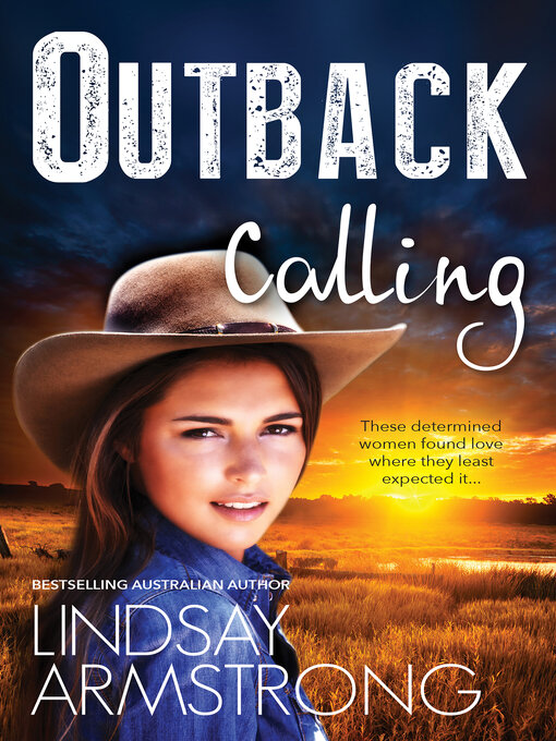 Title details for Outback Calling / The Australian's Convenient Bride / The Cattle Baron's Virgin Wife / THE UNCONVENTIONAL BRIDE by LINDSAY ARMSTRONG - Available